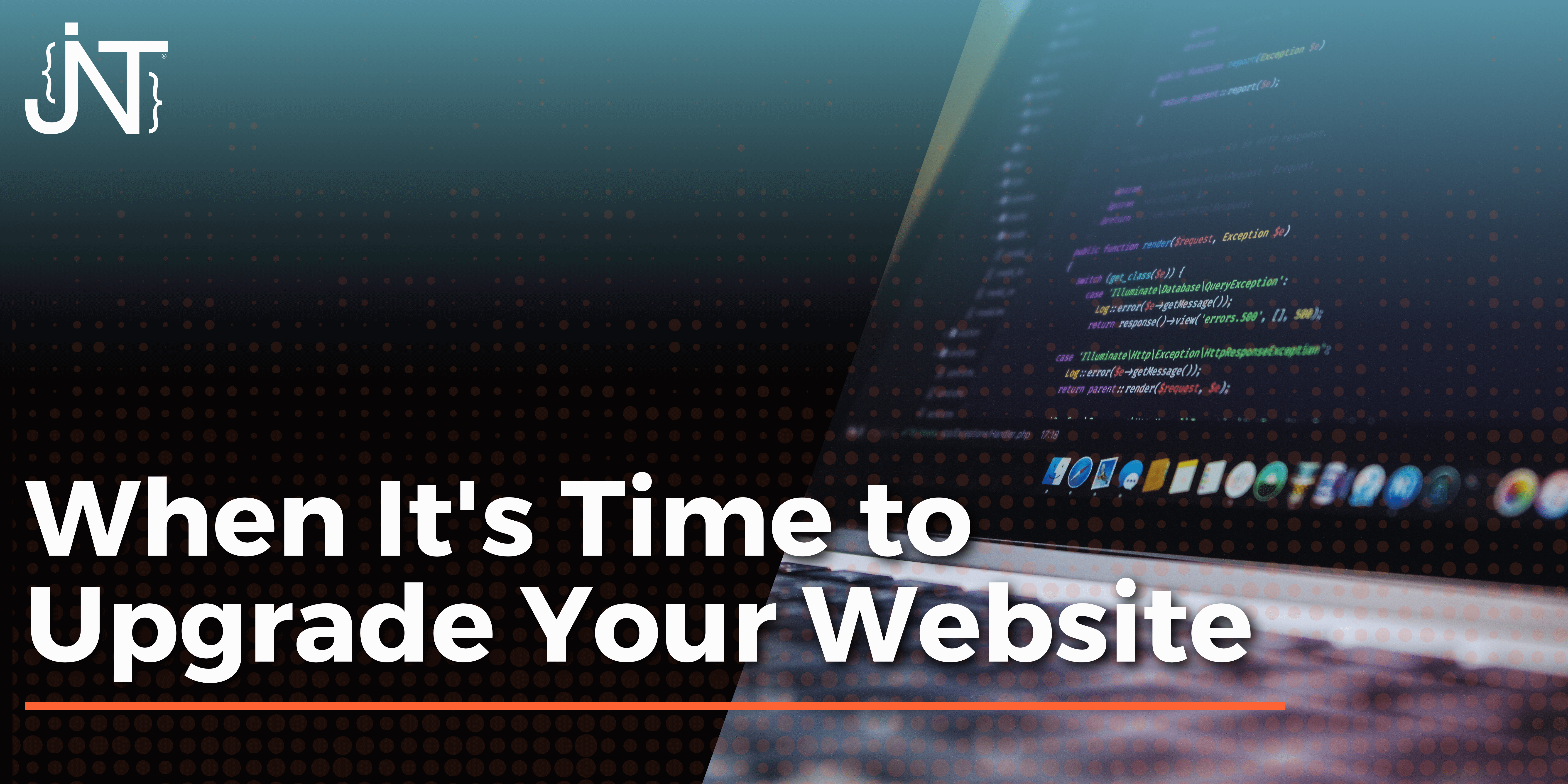 When It's Time to Upgrade Your Site