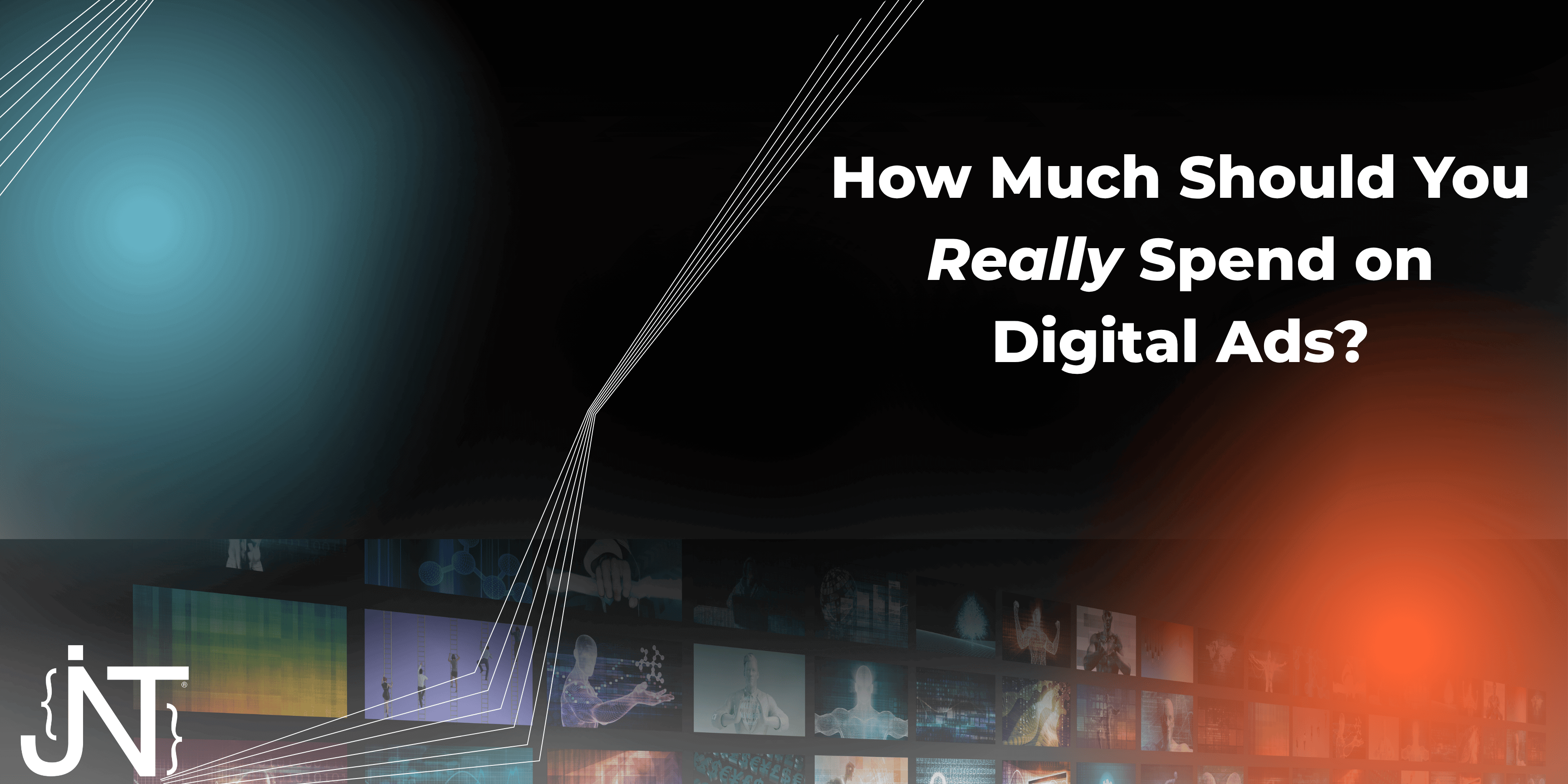 Blog title - How much should you really spend on digital advertising